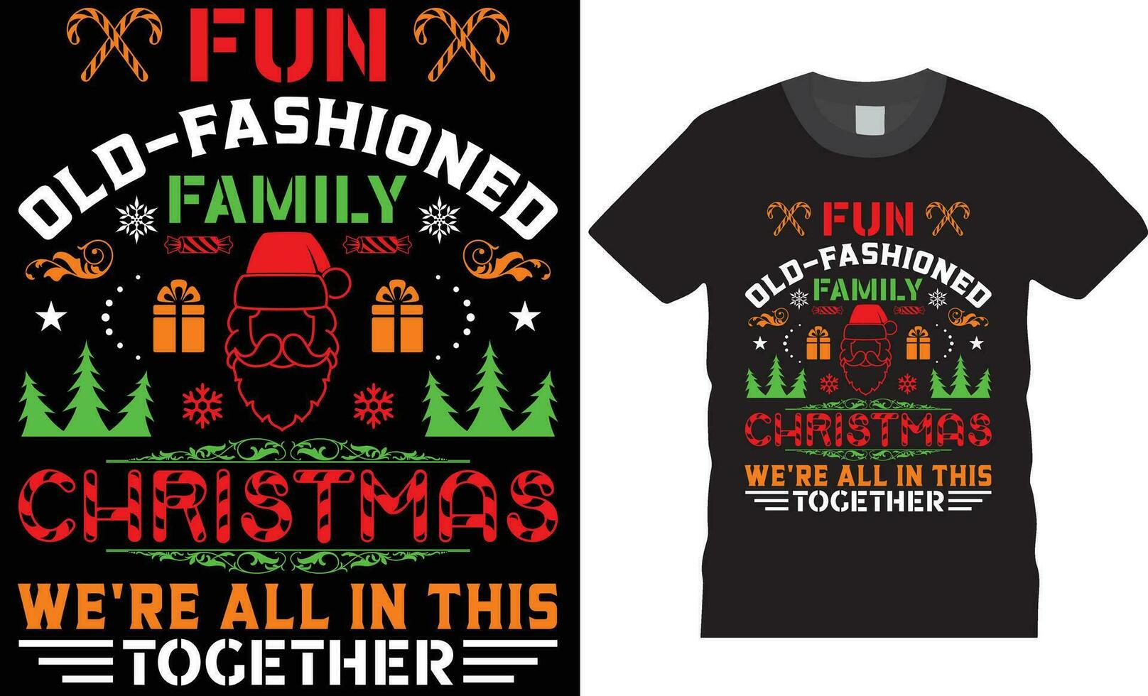 Fun old- fashioned family christmas we're all in this together. Christmas t-shirt design. vector