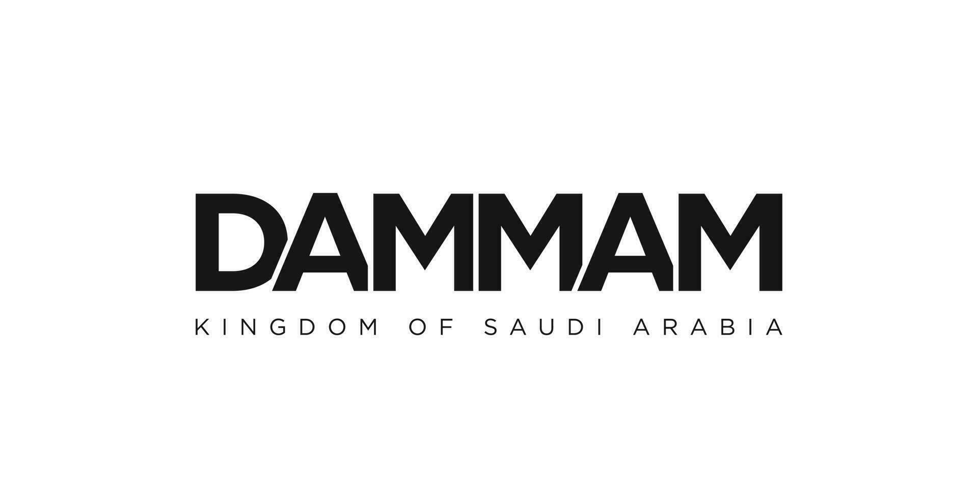 Dammam in the Saudi Arabia emblem. The design features a geometric style, vector illustration with bold typography in a modern font. The graphic slogan lettering.