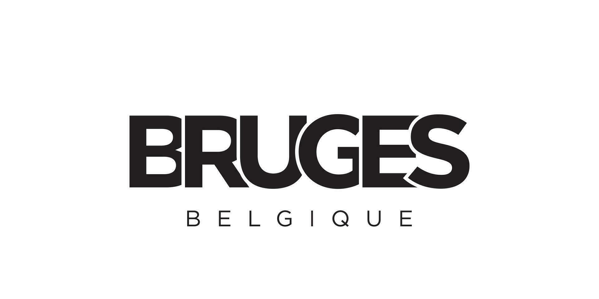 Bruges in the Belgium emblem. The design features a geometric style, vector illustration with bold typography in a modern font. The graphic slogan lettering.