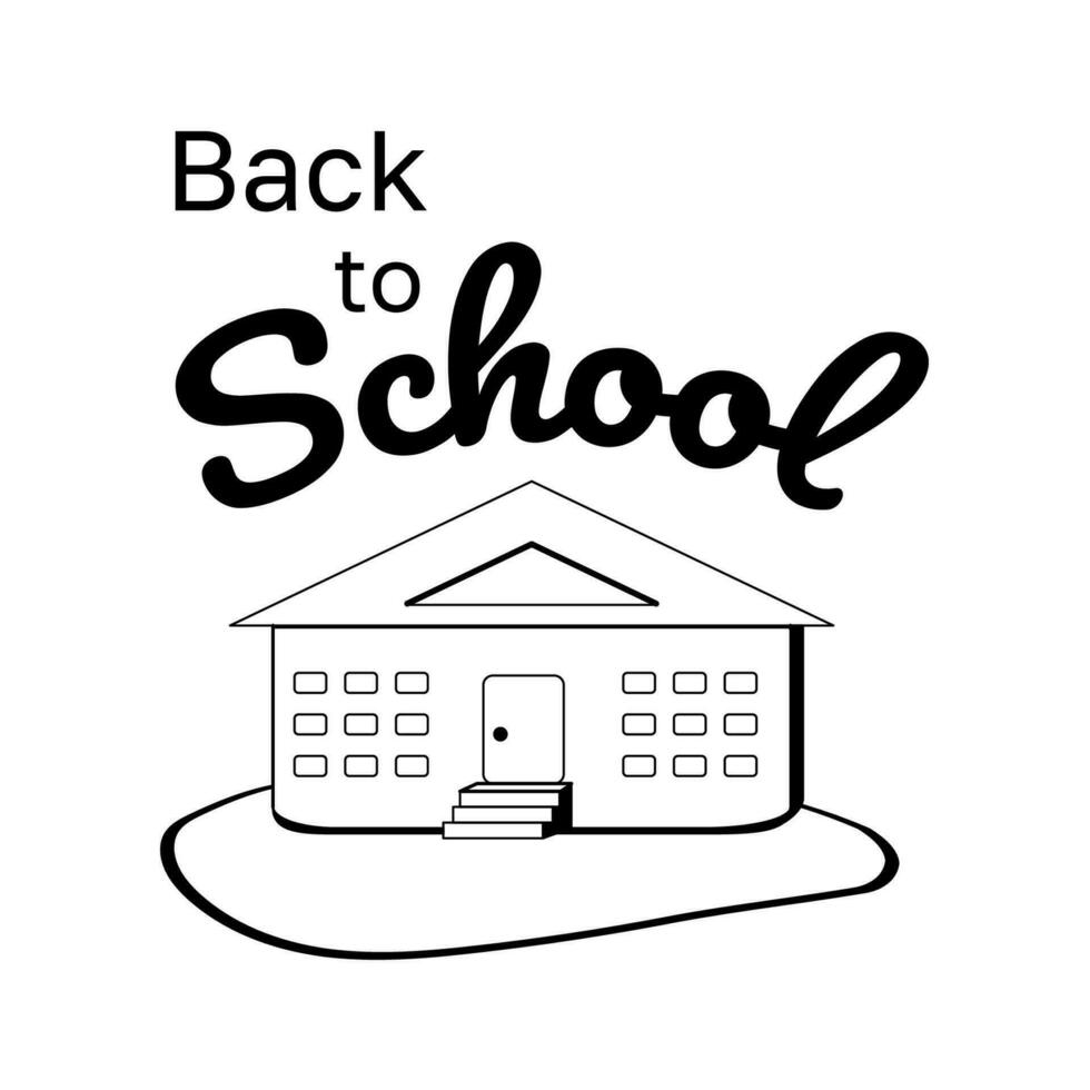 Back to school with school building card black and white. Outline vector illustration Icon school. Design element for banner, sticker, cover, postcard, icon, book illustration, poster, web element.