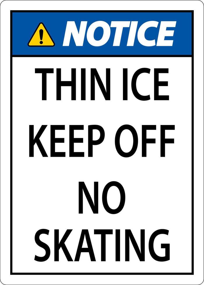 Thin Ice Sign Warning - Thin Ice Keep Off No Skating vector