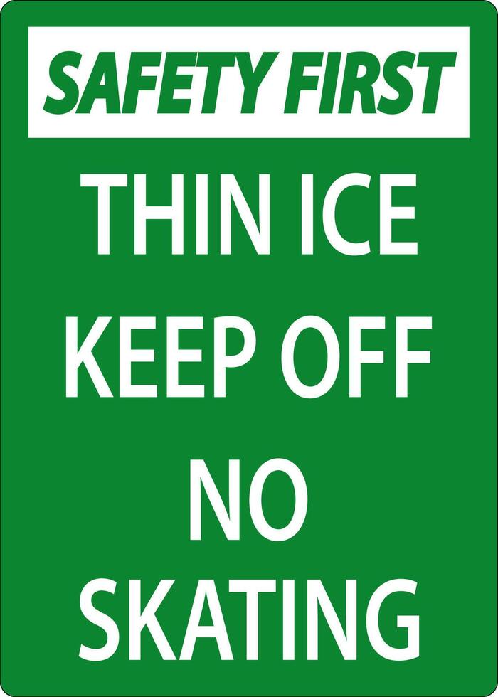 Thin Ice Sign Safety First - Thin Ice Keep Off No Skating vector