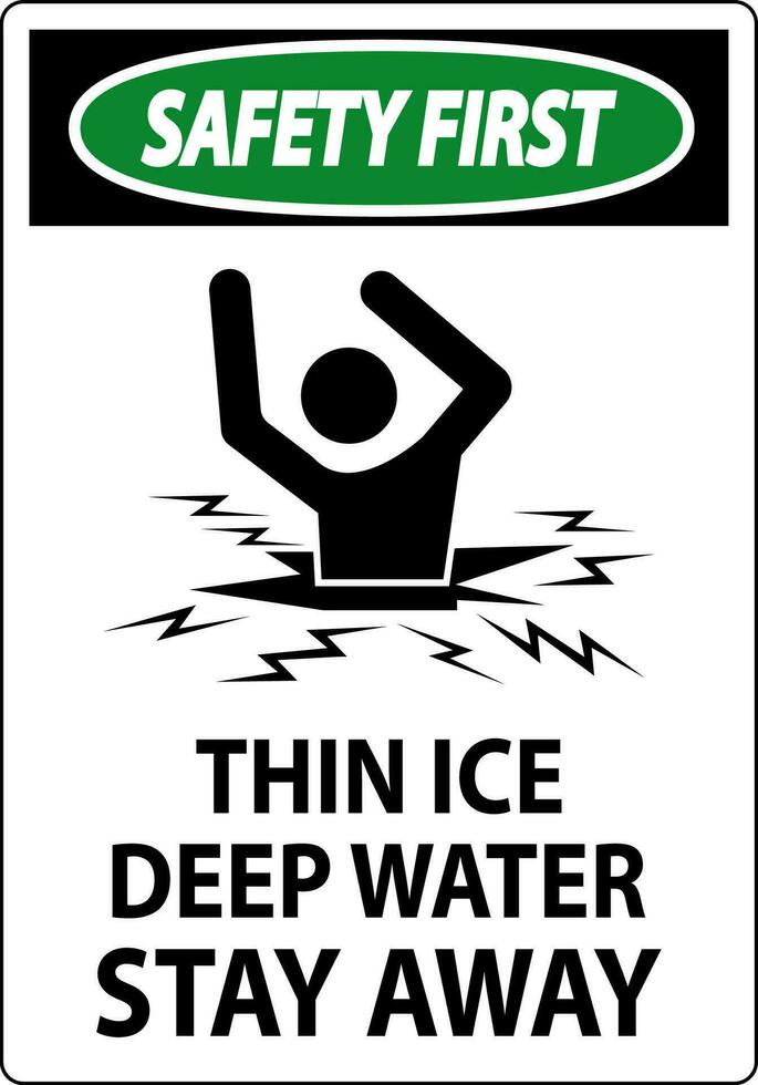 Safety First Sign Thin Ice Deep Water, Stay Away vector