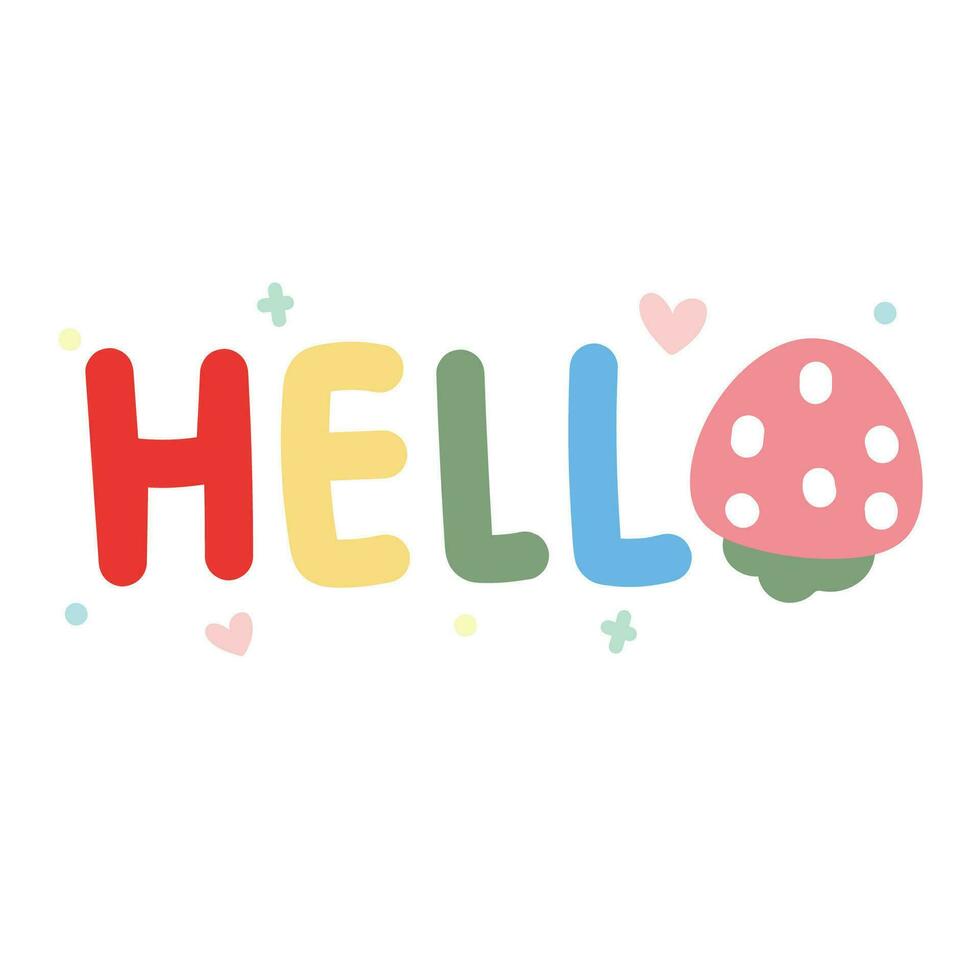 Cute text hello hand drawn with strawberry cartoon.Fruit.Pastel.Greeting vector