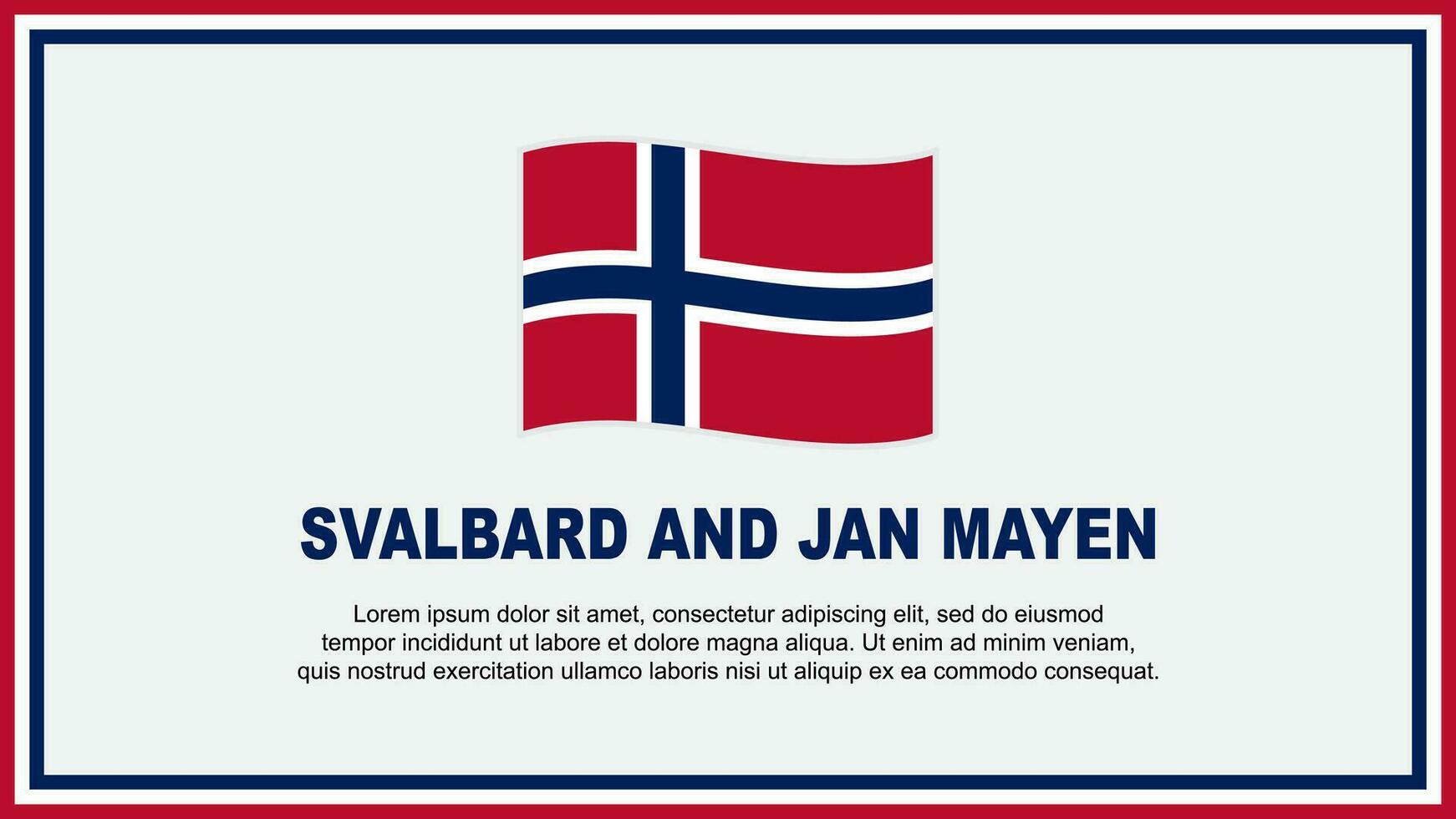 Svalbard And Jan Mayen Flag Abstract Background Design Template. Svalbard And Jan Mayen Independence Day Banner Social Media Vector Illustration. Svalbard And Jan Mayen Banner