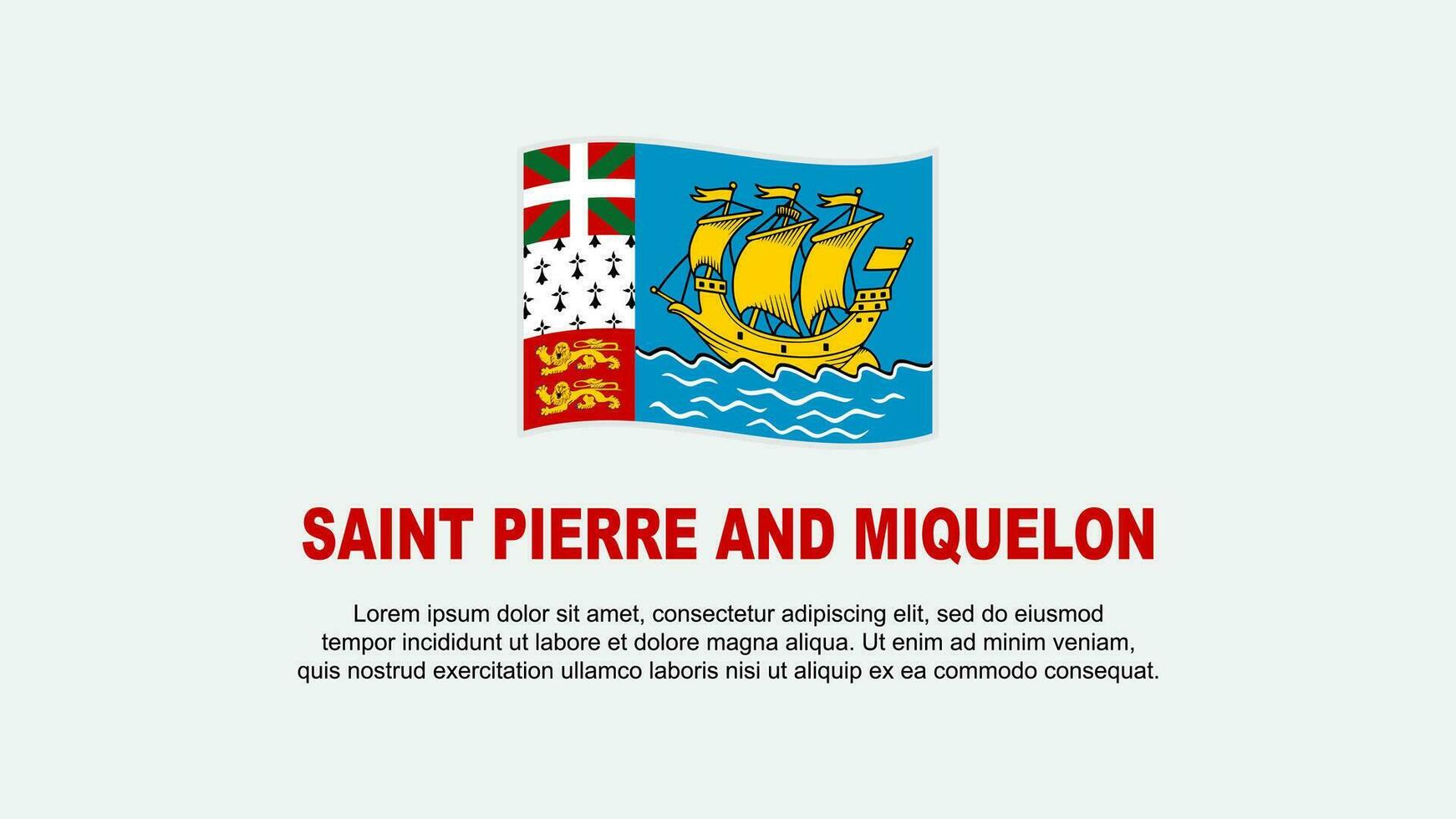 Saint Pierre And Miquelon Flag Abstract Background Design Template. Saint Pierre And Miquelon Independence Day Banner Social Media Vector Illustration. Background