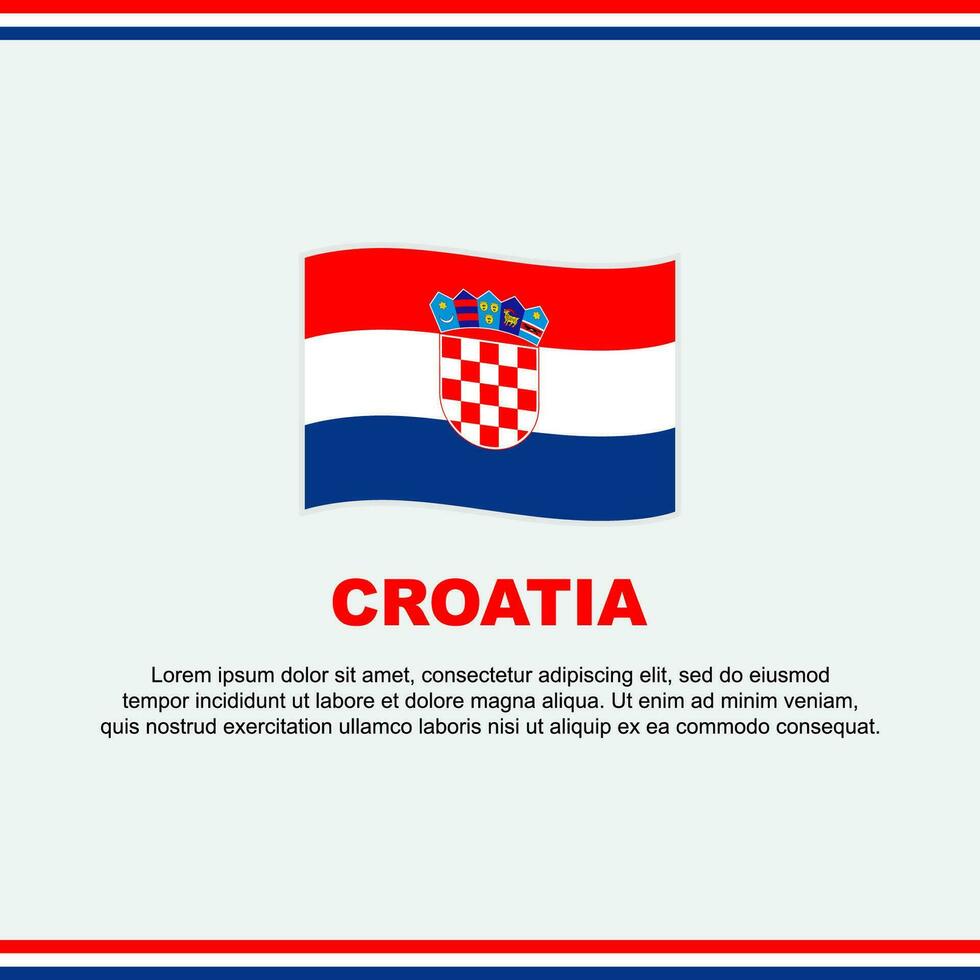 Croatia Flag Background Design Template. Croatia Independence Day Banner Social Media Post. Croatia Design vector