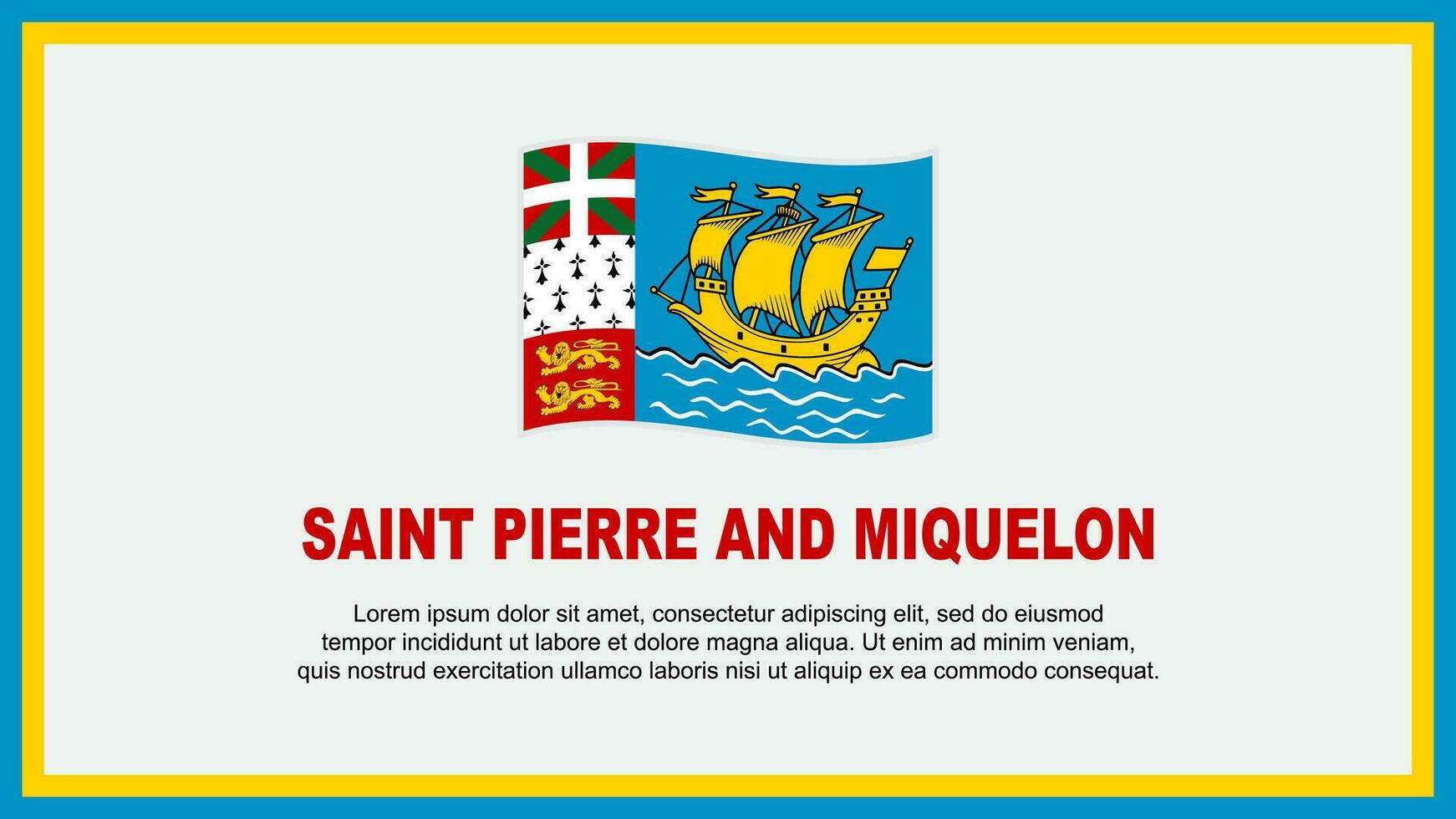 Saint Pierre And Miquelon Flag Abstract Background Design Template. Saint Pierre And Miquelon Independence Day Banner Social Media Vector Illustration. Banner