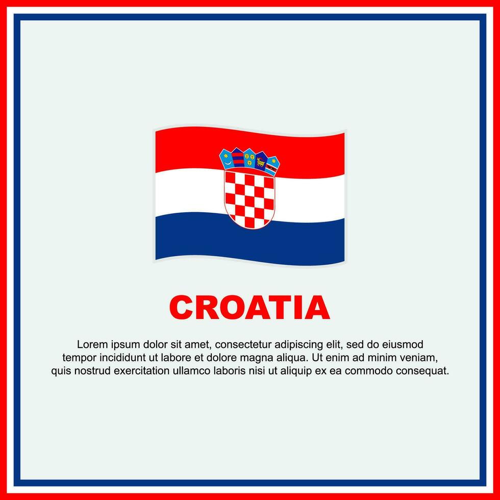 Croatia Flag Background Design Template. Croatia Independence Day Banner Social Media Post. Croatia Banner vector