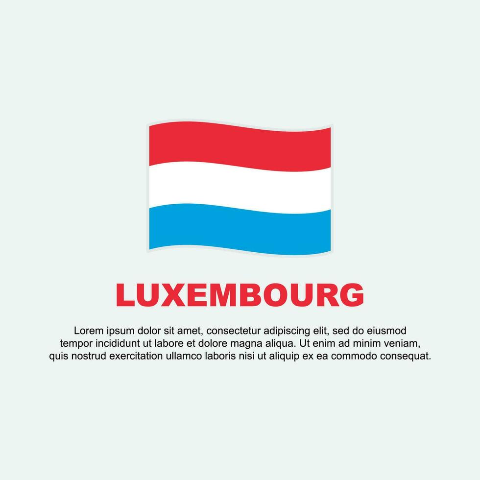 Luxembourg Flag Background Design Template. Luxembourg Independence Day Banner Social Media Post. Luxembourg Background vector