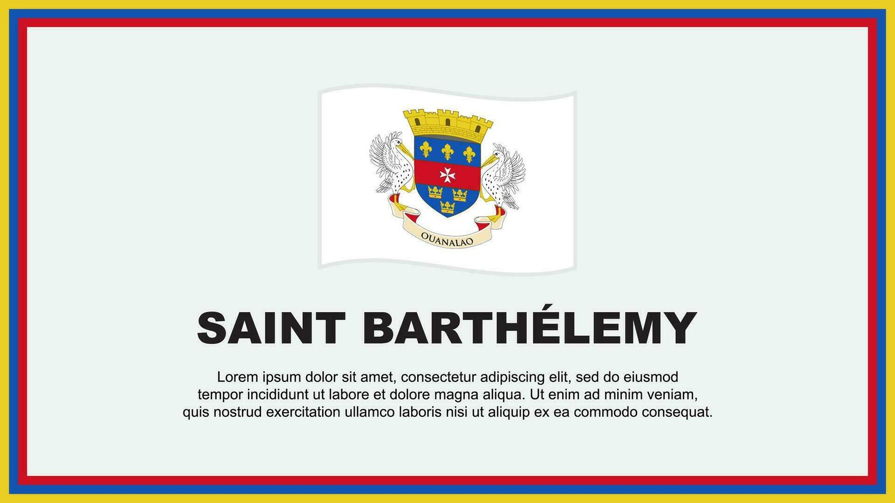 Saint Barthelemy Flag Abstract Background Design Template. Banner vector