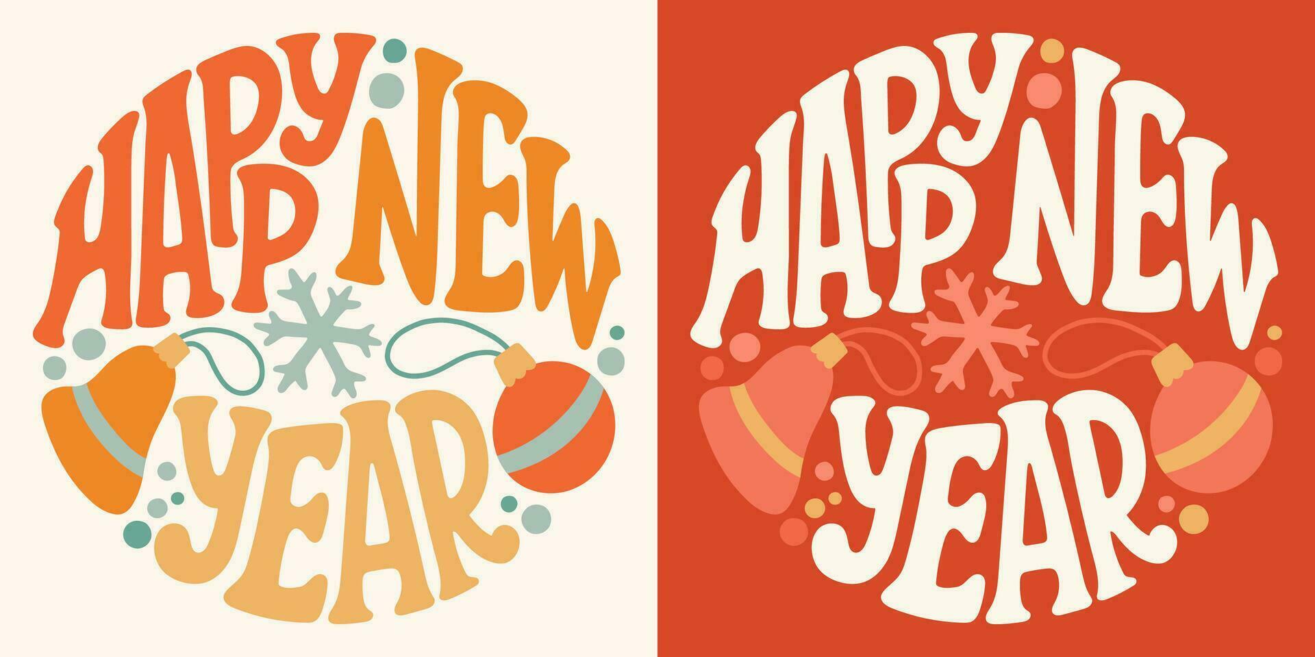 Groovy lettering Happy New Year. Retro slogan in round shape. Trendy groovy print design for posters, cards, tshirts in style 60s, 70s. Vector illustration.