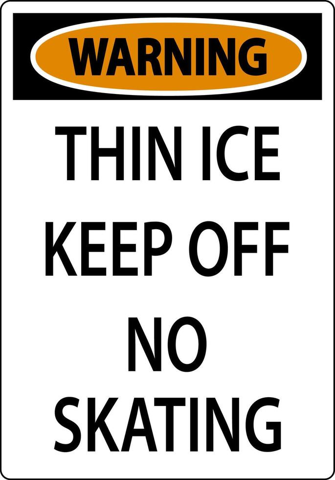 Thin Ice Sign Warning - Thin Ice Keep Off No Skating vector