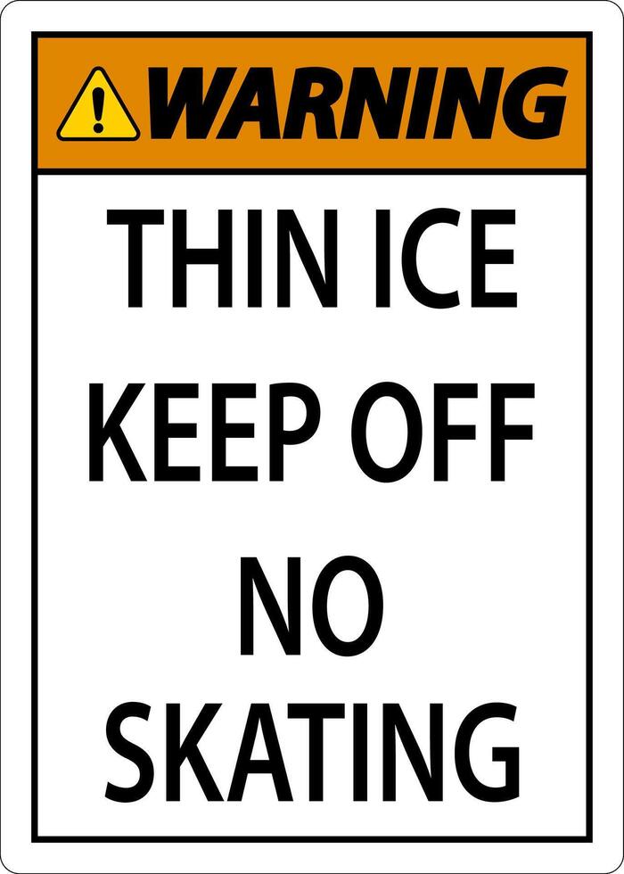 Thin Ice Sign Warning - Thin Ice Keep Off No Skating vector