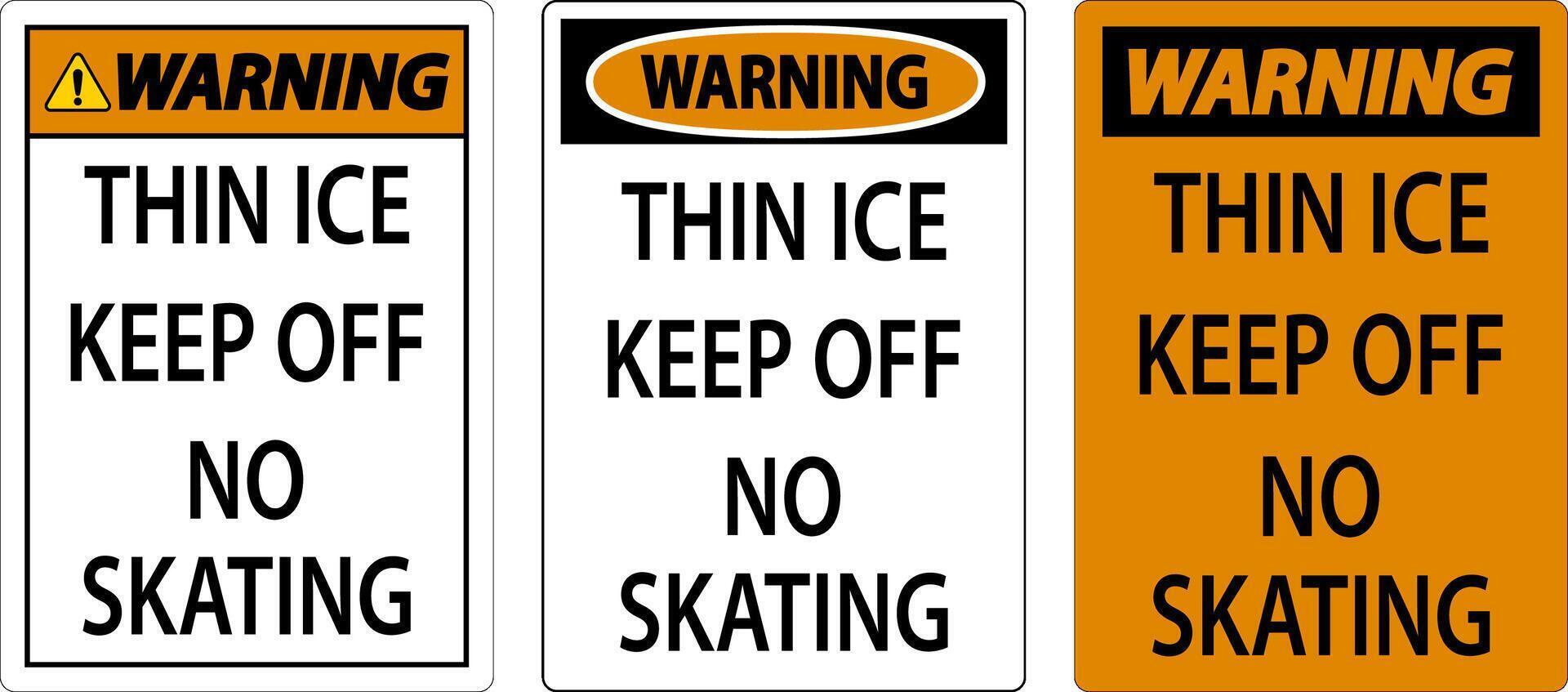 Thin Ice Sign Warning - Thin Ice Keep Off No Skating vector