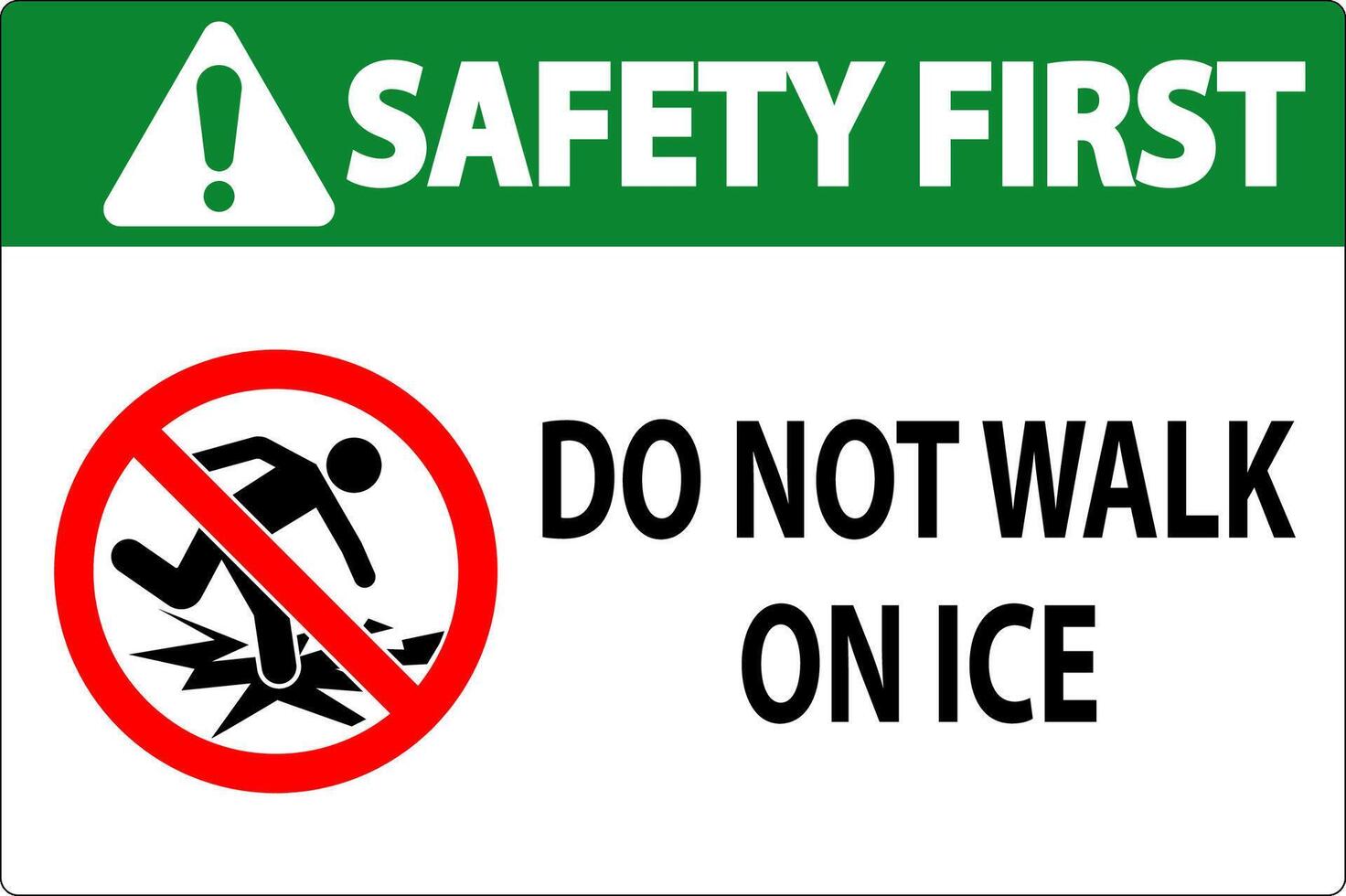 Safety First Sign Do Not Walk On Ice vector