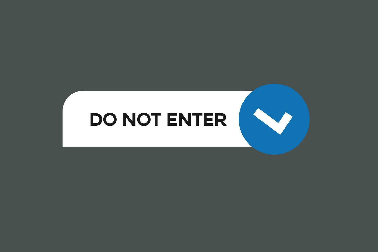 new do not enter website, click button, level, sign, speech, bubble  banner, vector