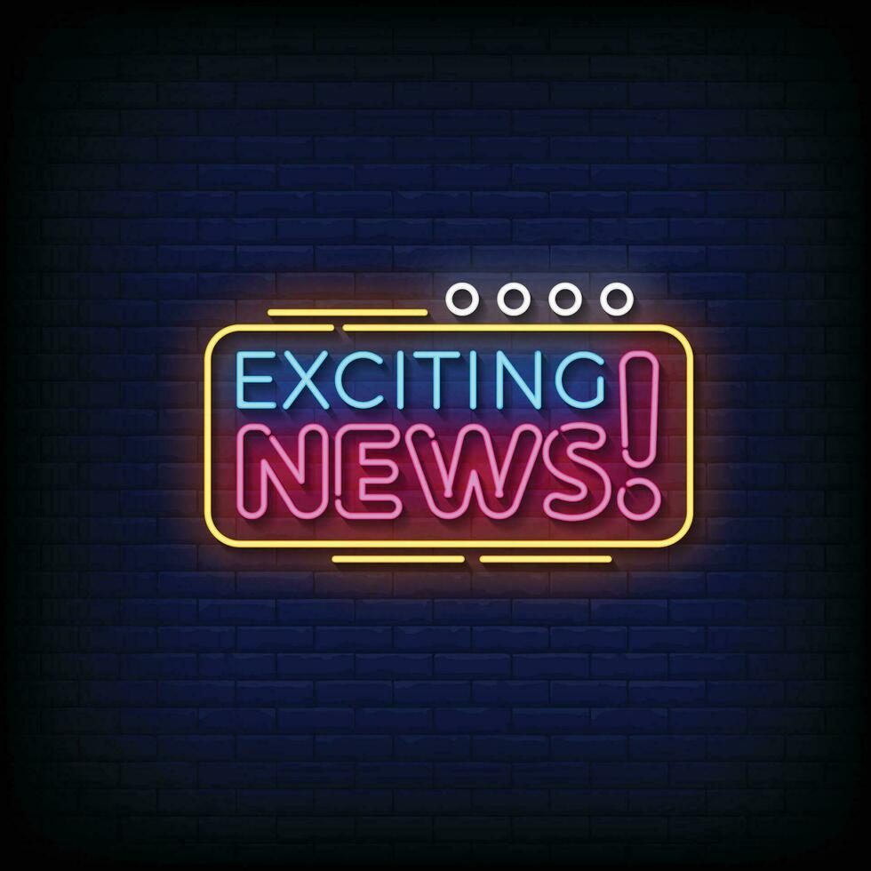 Neon Sign exciting news with brick wall background vector