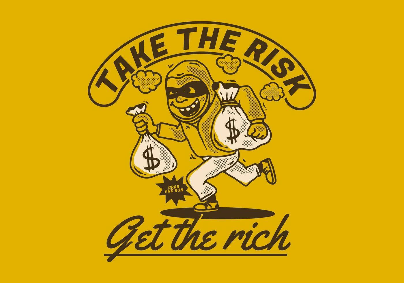 Take the risk get the rich. Character illustration of a thief carrying sacks of money vector