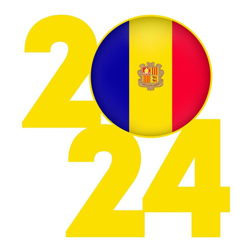 Happy New Year 2024 banner with Andorra flag inside. Vector illustration.