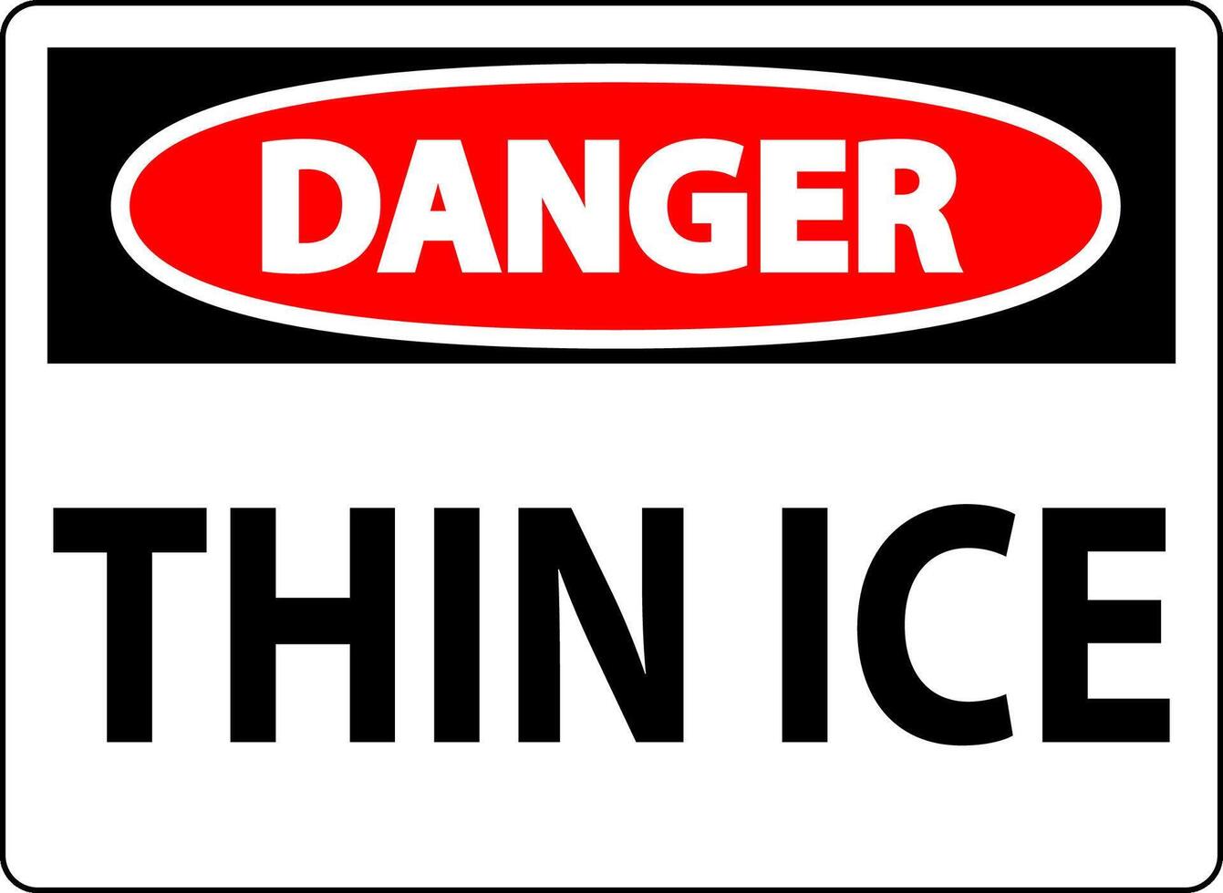 Danger Sign, Warning Thin Ice Sign vector