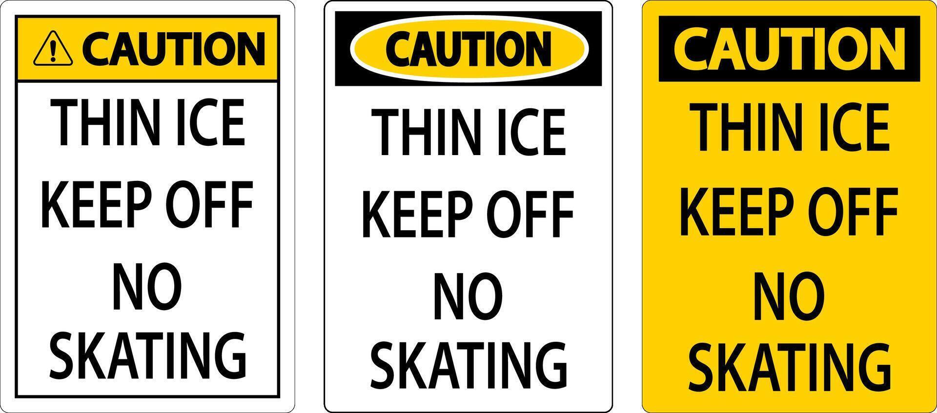 Thin Ice Sign Caution - Thin Ice Keep Off No Skating vector