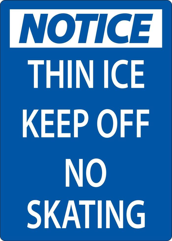Thin Ice Sign Warning - Thin Ice Keep Off No Skating vector