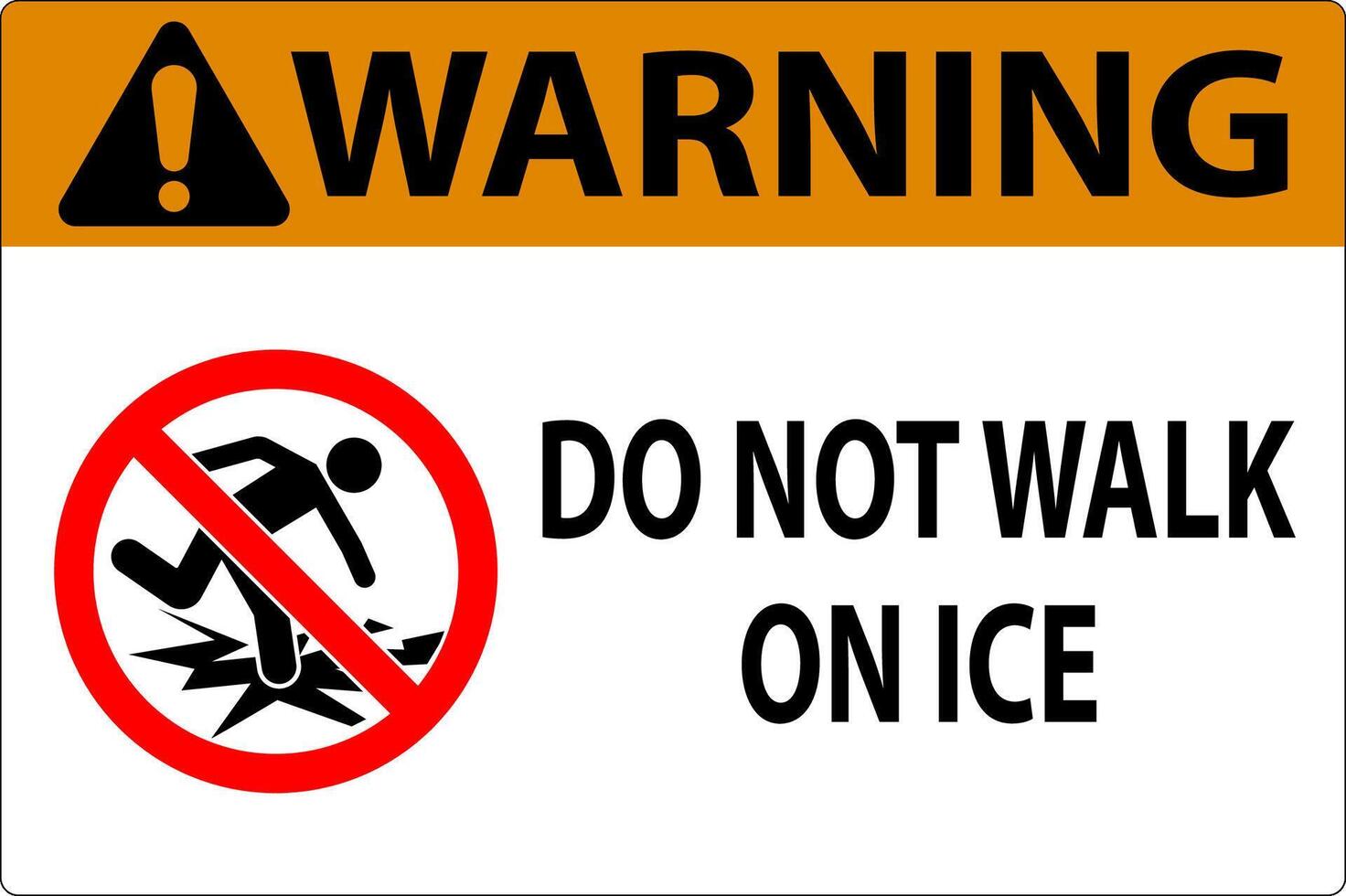 Warning Sign Do Not Walk On Ice vector