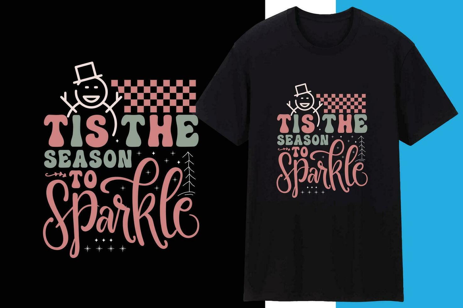 Tis The Season To Sparkle vector