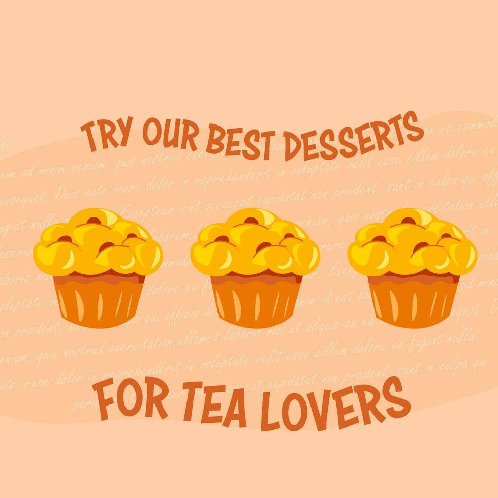 Try our best desserts, for tea lovers cupcakes vector