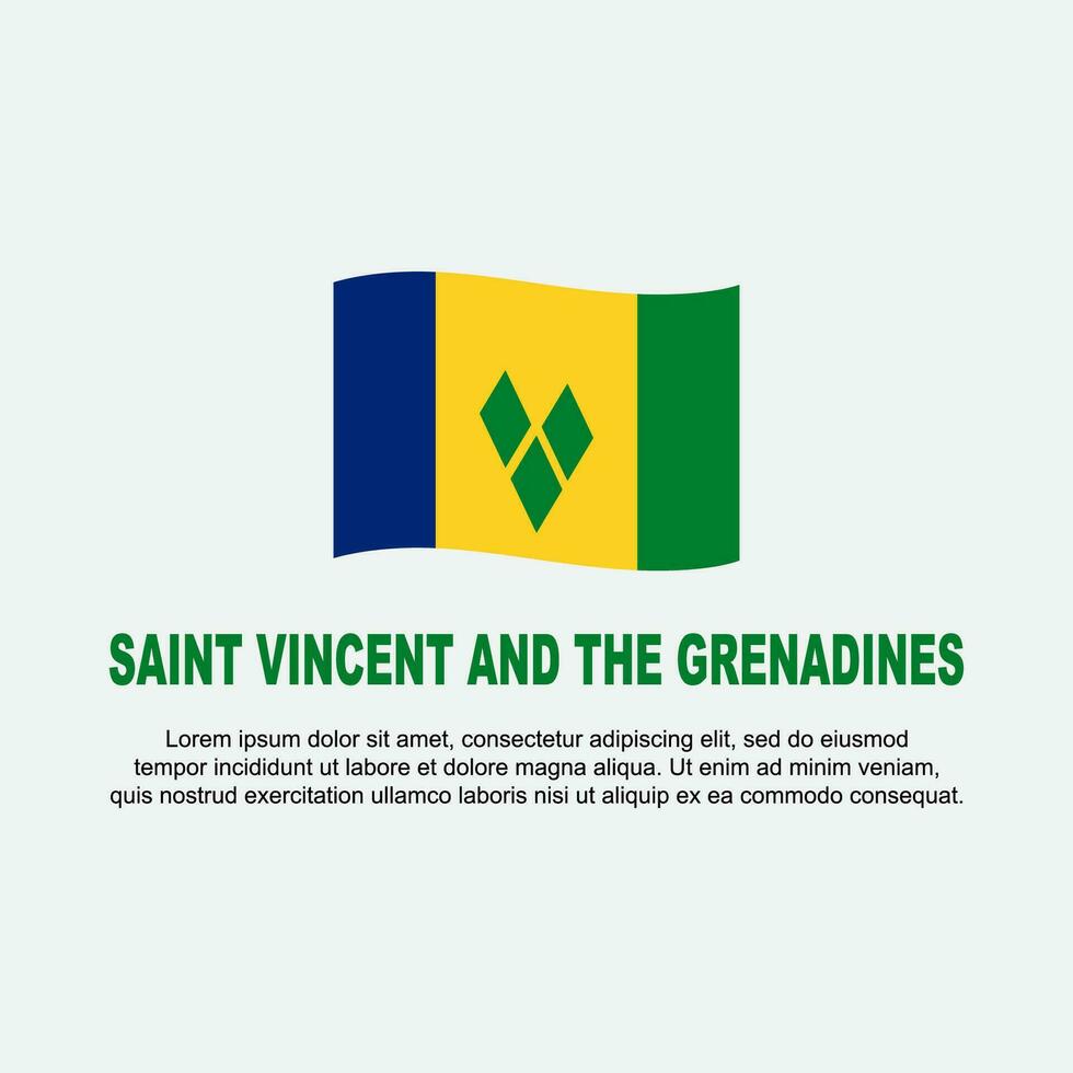 Saint Vincent And The Grenadines Flag Background Design Template. Saint Vincent And The Grenadines Independence Day Banner Social Media Post. Background vector