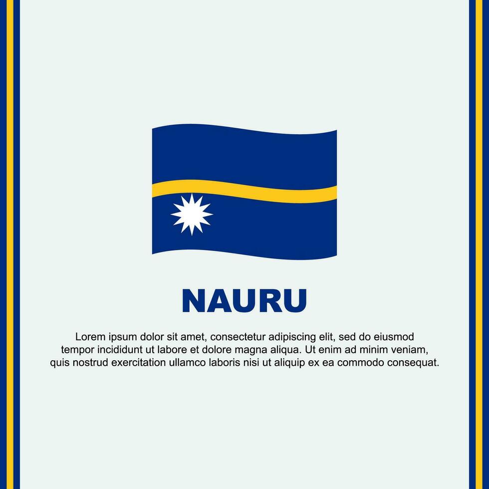 Nauru Flag Background Design Template. Nauru Independence Day Banner Social Media Post. Nauru Cartoon vector