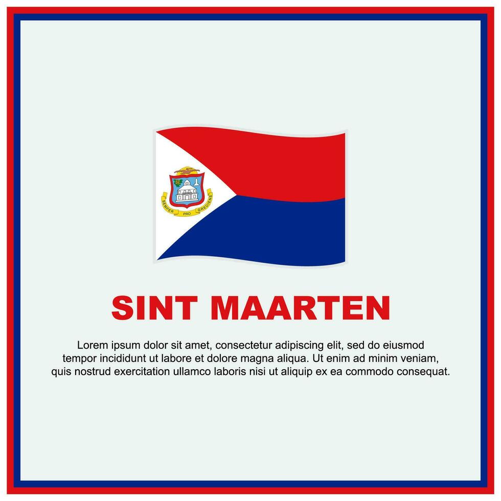 Sint Maarten Flag Background Design Template. Sint Maarten Independence Day Banner Social Media Post. Sint Maarten Banner vector