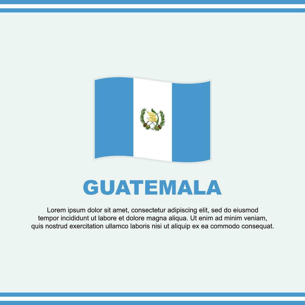 Guatemala Flag Background Design Template. Guatemala Independence Day Banner Social Media Post. Guatemala Design vector