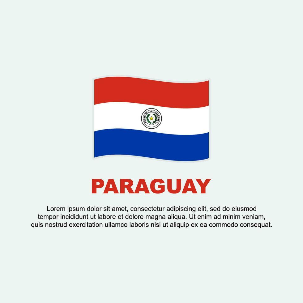 Paraguay Flag Background Design Template. Paraguay Independence Day Banner Social Media Post. Paraguay Background vector