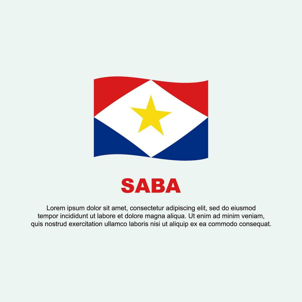 Saba Flag Background Design Template. Saba Independence Day Banner Social Media Post. Saba Background vector