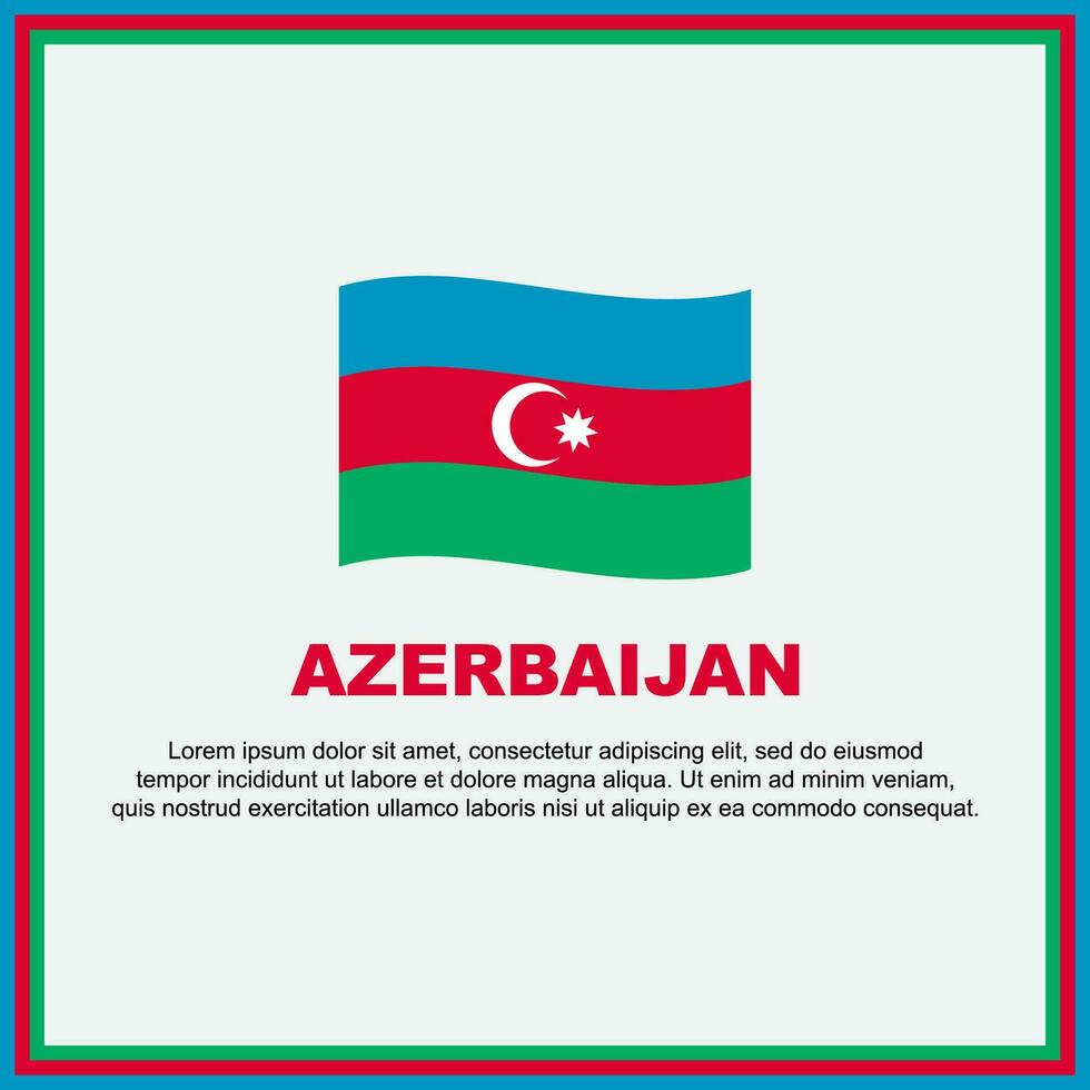 Azerbaijan Flag Background Design Template. Azerbaijan Independence Day Banner Social Media Post. Azerbaijan Banner vector