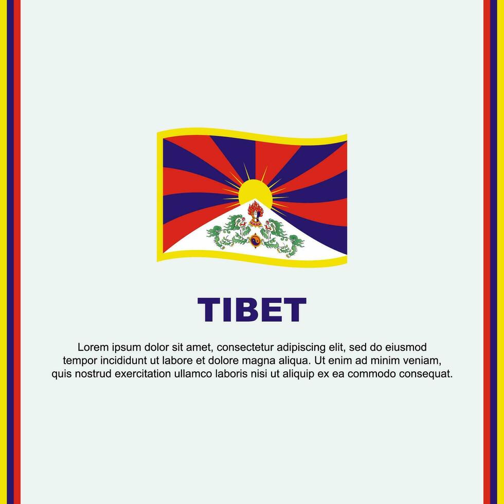 Tibet Flag Background Design Template. Tibet Independence Day Banner Social Media Post. Tibet Cartoon vector