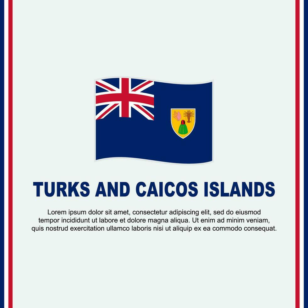 Turks And Caicos Islands Flag Background Design Template. Turks And Caicos Islands Independence Day Banner Social Media Post. Cartoon vector
