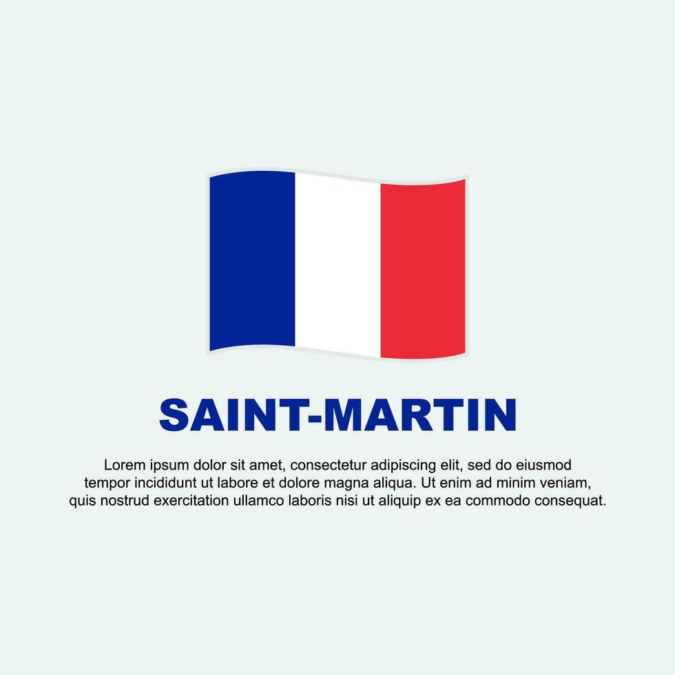 Saint Martin Flag Background Design Template. Saint Martin Independence Day Banner Social Media Post. Background vector