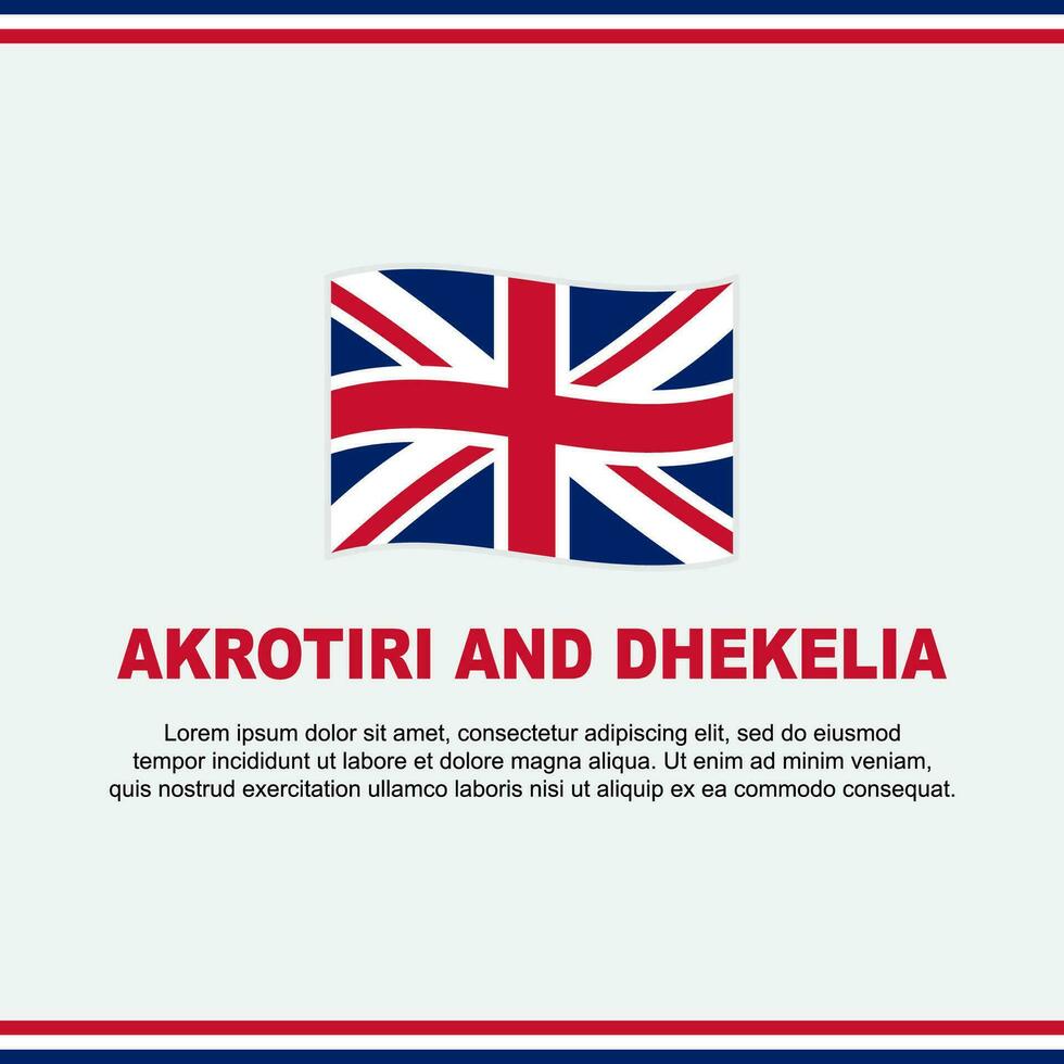 Akrotiri And Dhekelia Flag Background Design Template. Akrotiri And Dhekelia Independence Day Banner Social Media Post. Design vector