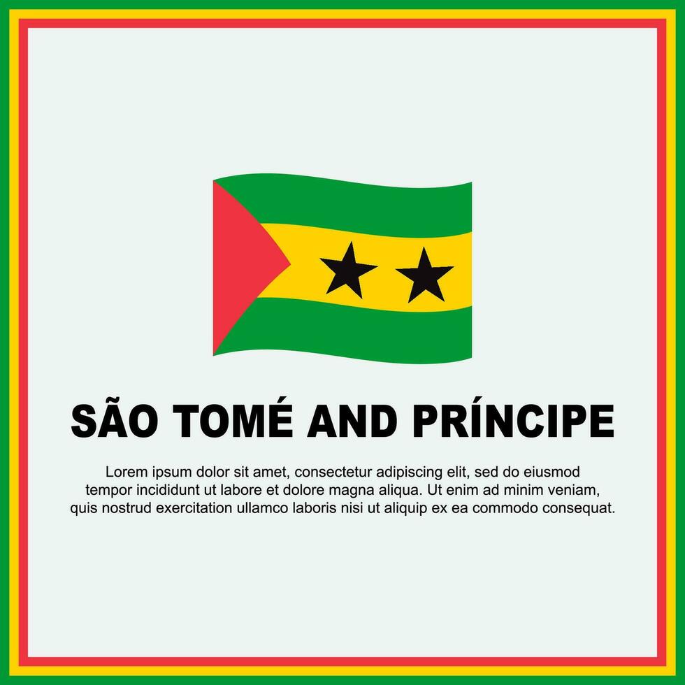 Sao Tome And Principe Flag Background Design Template. Sao Tome And Principe Independence Day Banner Social Media Post. Banner vector