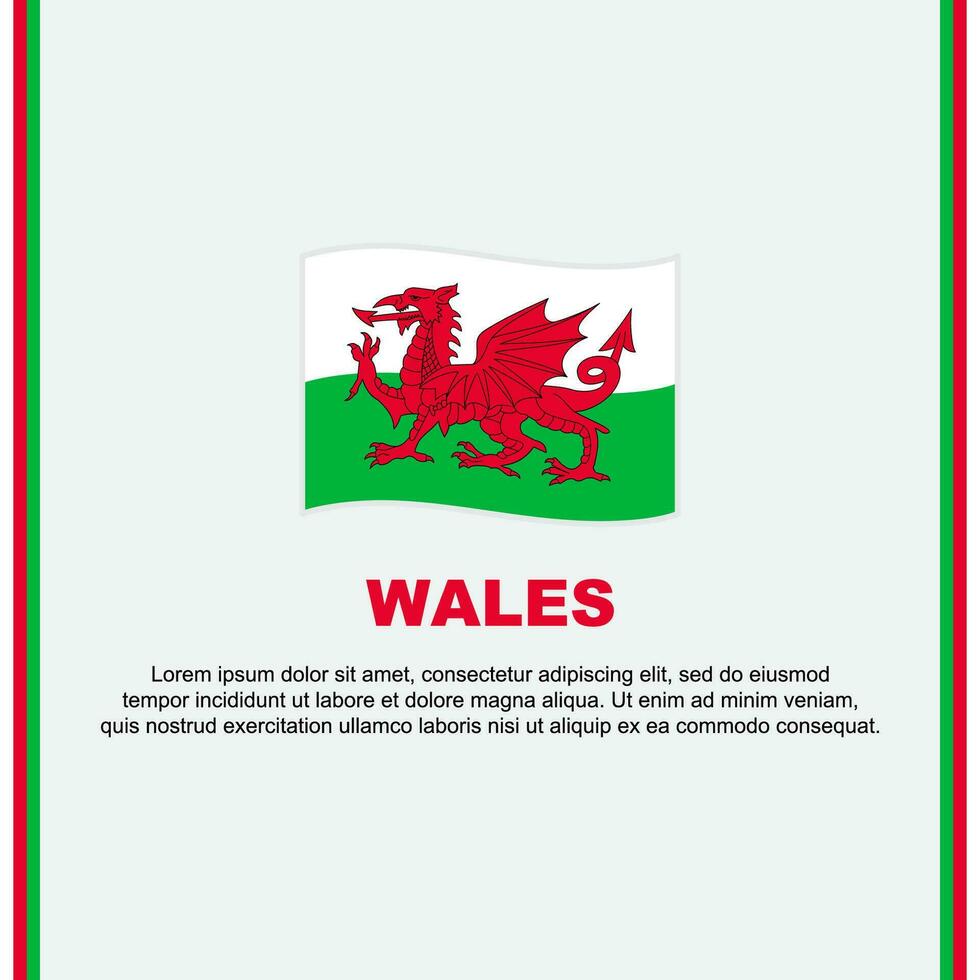 Wales Flag Background Design Template. Wales Independence Day Banner Social Media Post. Wales Cartoon vector