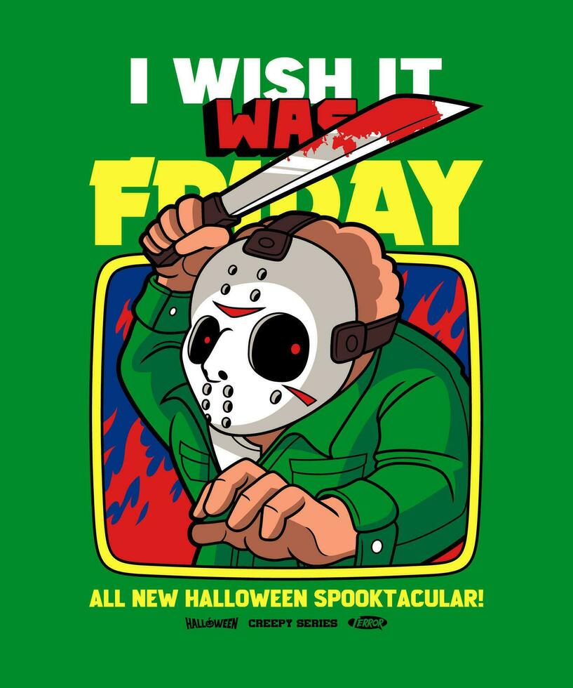 I wish it was Friday. Spooky Horror Cartoon Illustration Style. vector