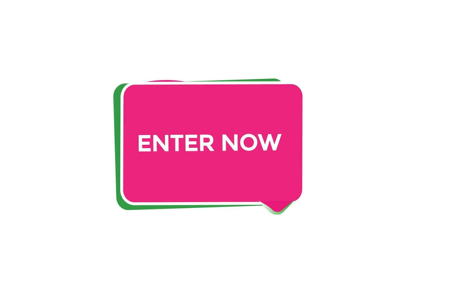 new enter now website, click button, level, sign, speech, bubble  banner, vector