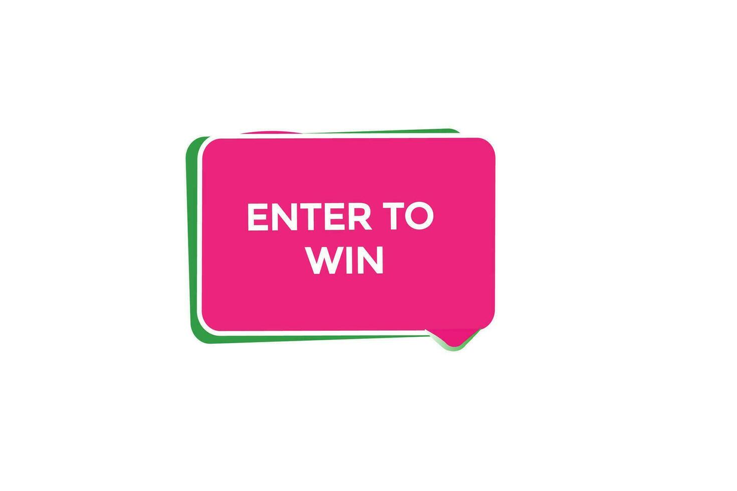 new enter to win website, click button, level, sign, speech, bubble  banner, vector