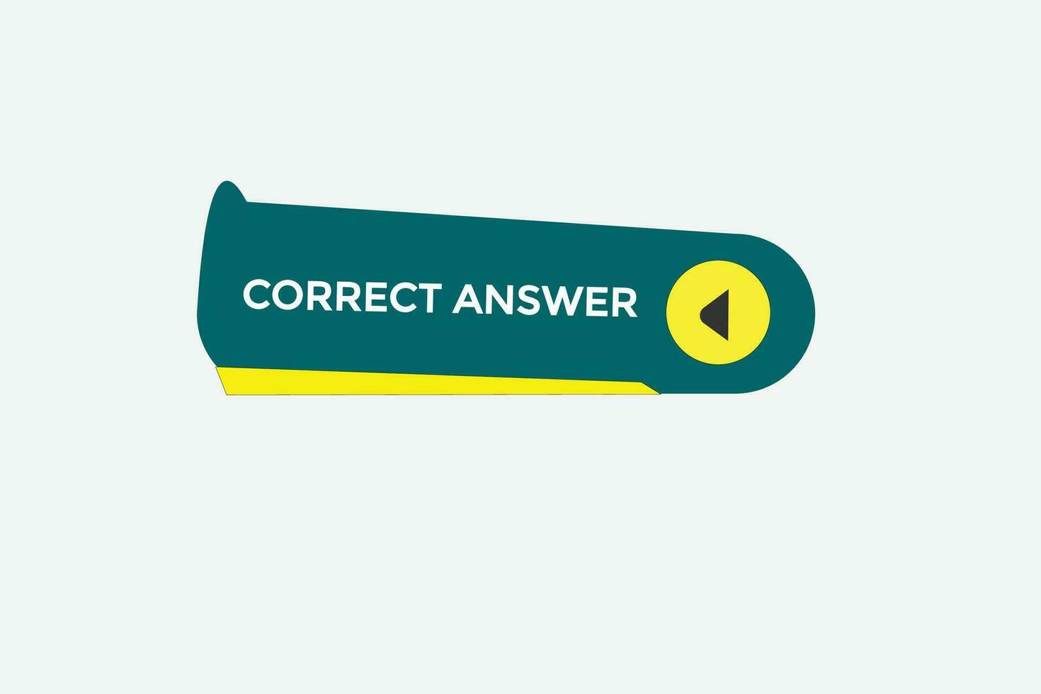 new correct answer website, click button, level, sign, speech, bubble  banner, vector
