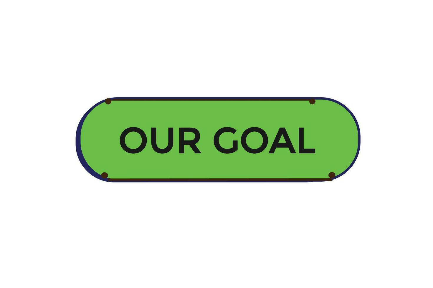 new our goal website, click button, level, sign, speech, bubble  banner, vector
