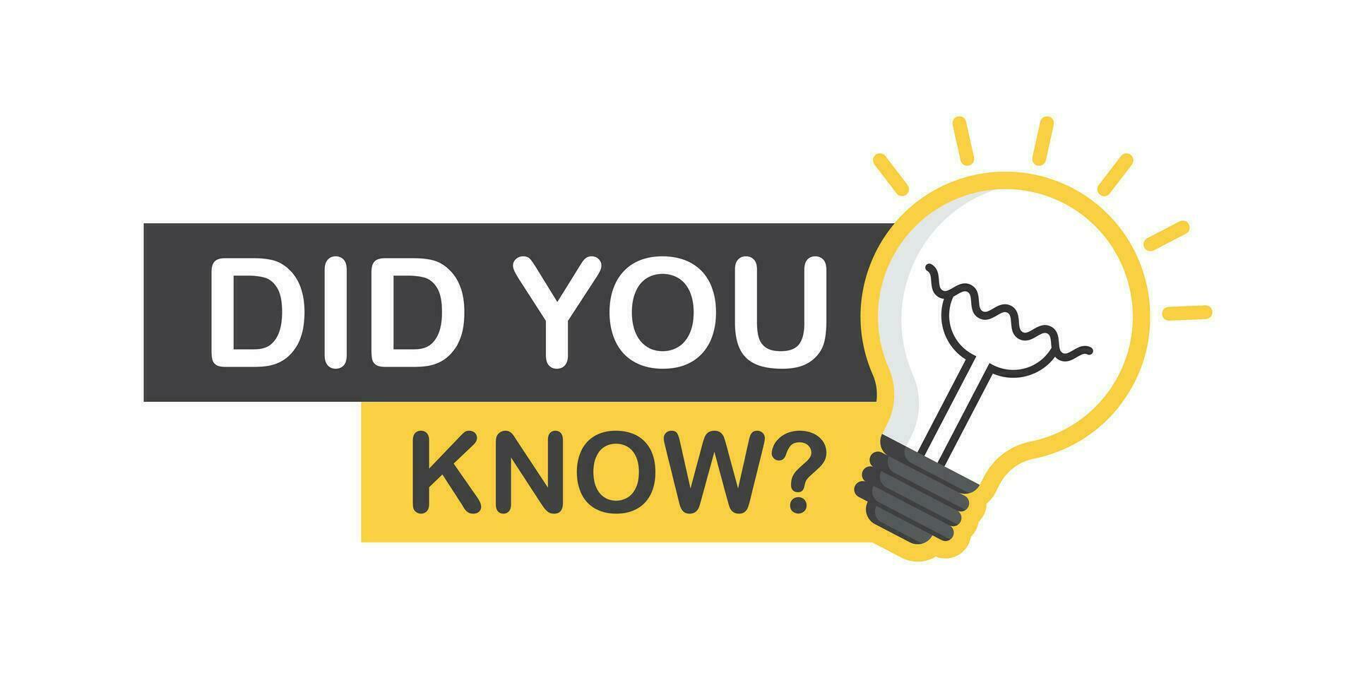 Did you know icon in flat style. Banner with frame and bulb vector illustration on white isolated background. Explanation sign business concept.