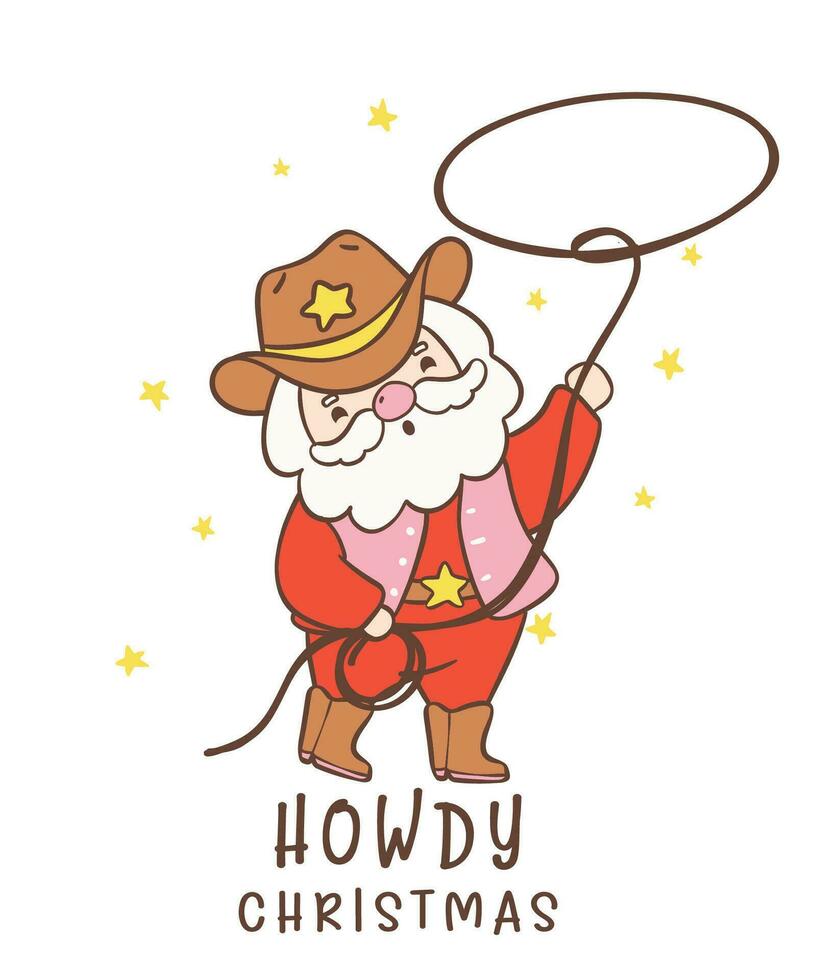 Cute Cowboy Santa Claus Christmas cartoon hand drawing vector
